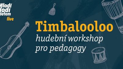 Mladí ladí dětem live: Oran Etkin a Timbalooloo hudební workshop pro pedagogy