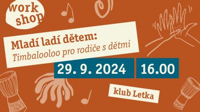 Mladí ladí dětem: Timbalooloo pro rodiče s dětmi (2. lekce)