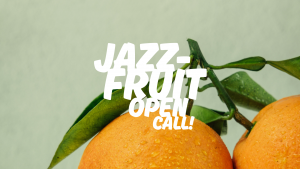 Vyhlašujeme speciální edici soutěže Jazzfruit