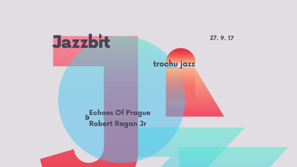 Jazzbit – trochu vostrej jazz!