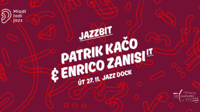 Jazzbit: Patrik Kačo & Enrico Zanisi