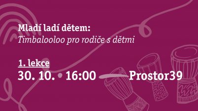 Mladí ladí dětem: Timbalooloo pro rodiče s dětmi (1. lekce)